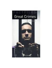 Oxford Bookworms Library Factfiles: Level 4:: Great Crimes - 9780194233941