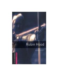 Oxford Bookworms Library: Starter Level:: Robin Hood - 9780194234160