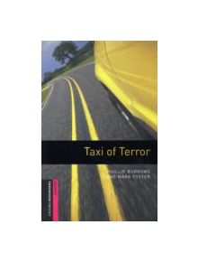 Oxford Bookworms Library: Starter Level:: Taxi of Terror - 9780194234184