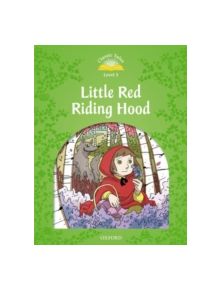 Classic Tales Second Edition: Level 3: Little Red Riding Hood - 9780194239301