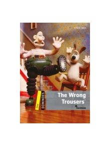 Dominoes: One: The Wrong Trousers - 9780194247573