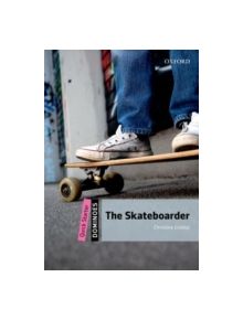 Dominoes: Quick Starter: The Skateboarder - 9780194249461