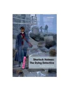 Dominoes: Quick Starter: The Dying Detective - 9780194249720