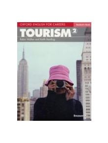 Oxford English for Careers: Tourism 2: Student's Book - 9780194551038