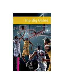 Oxford Bookworms Library: Starter: The Big Game - 9780194624480