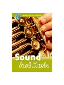 Oxford Read and Discover: Level 3: Sound and Music - 9780194643849