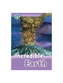 Oxford Read and Discover: Level 4: Incredible Earth - 9780194644389