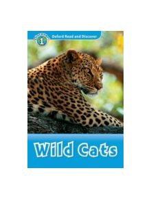 Oxford Read and Discover: Level 1: Wild Cats - 9780194646352