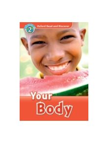 Oxford Read and Discover: Level 2: Your Body - 9780194646819