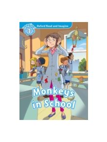 Oxford Read and Imagine: Level 1:: Monkeys In School audio CD pack - 9780194722728