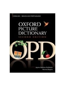 Oxford Picture Dictionary Second Edition: English-Brazilian Portuguese Edition - 9780194740111