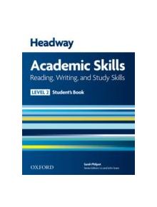 Headway Academic Skills: 2: Reading, Writing, and Study Skills Student's Book - 9780194741606