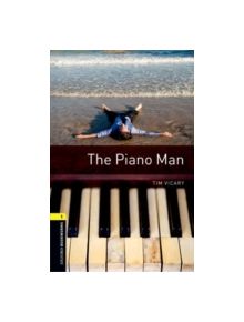 Oxford Bookworms Library: Level 1:: The Piano Man - 9780194786102