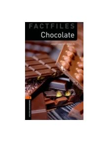 Oxford Bookworms Library Factfiles: Level 2:: Chocolate - 9780194787307