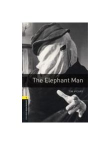 Oxford Bookworms Library: Level 1:: The Elephant Man - 9780194789042