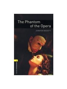 Oxford Bookworms Library: Level 1:: The Phantom of the Opera - 9780194789158