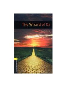 Oxford Bookworms Library: Level 1:: The Wizard of Oz - 9780194789264