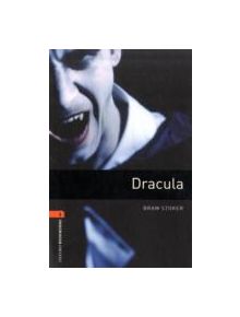 Oxford Bookworms Library: Level 2:: Dracula - 9780194790581