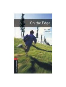 Oxford Bookworms Library: Level 3:: On the Edge - 9780194791243