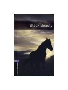 Oxford Bookworms Library: Level 4:: Black Beauty - 9780194791663