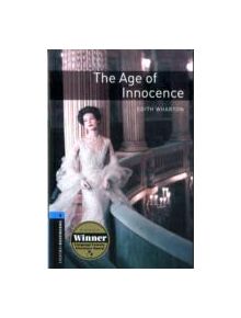 Oxford Bookworms Library: Level 5:: The Age of Innocence - 9780194792165