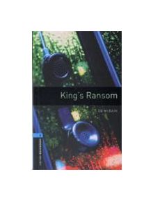 Oxford Bookworms Library: Level 5:: King's Ransom - 9780194792301