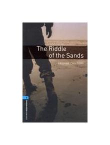 Oxford Bookworms Library: Level 5:: The Riddle of the Sands - 9780194792318