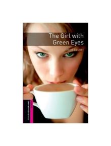 Oxford Bookworms Library: Starter Level:: The Girl with Green Eyes - 9780194794343