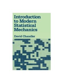 Introduction to Modern Statistical Mechanics - 9780195042771