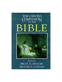 The Oxford Companion to the Bible - 9780195046458