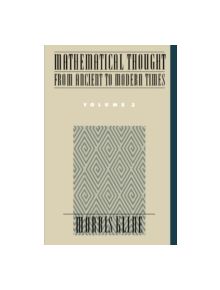 Mathematical Thought from Ancient to Modern Times: Mathematical Thought from Ancient to Modern Times, Volume 3 - 978019506137