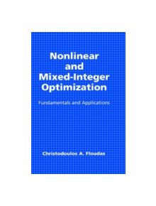 Nonlinear and Mixed-Integer Optimization - 9780195100563