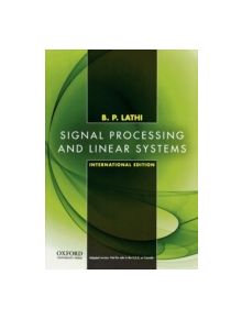 Signal Processing and Linear Systems - 9780195392579