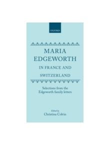 Maria Edgeworth in France and Switzerland - 9780198125181