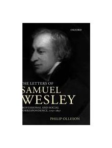 The Letters of Samuel Wesley - 9780198164234