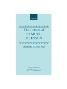 The Letters of Samuel Johnson with Mrs Thrale's Genuine Letters to Him - 9780198185383