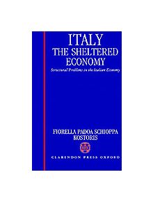 Italy: The Sheltered Economy - 9780198287483