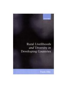 Rural Livelihoods and Diversity in Developing Countries - 9780198296966