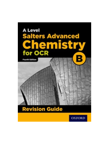 OCR A Level Salters' Advanced Chemistry Revision Guide - 9780198332923