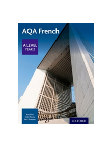 AQA A Level Year 2 French Student Book - 9780198366850