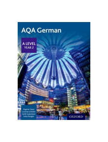 AQA A Level Year 2 German Student Book - 9780198366867