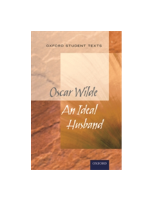 Oxford Student Texts: An Ideal Husband - 9780198374817