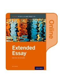 Oxford IB Diploma Programme: Extended Essay Course Companion - 9780198377764