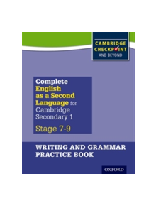 Complete English as a Second Language for Cambridge Lower Secondary Writing and Grammar Practice Book - 9780198378211