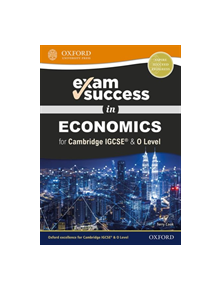 Exam Success in Economics for Cambridge IGCSE (R) & O Level - 9780198409762