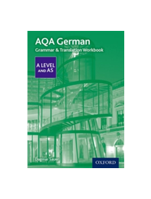 AQA A Level German: Grammar & Translation Workbook - 9780198415541