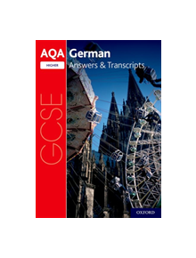 AQA GCSE German: Key Stage Four: AQA GCSE German Higher Answers & Transcripts - 9780198445951