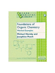 Foundations of Organic Chemistry: Worked Examples - 9780198505839