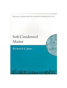 Soft Condensed Matter - 9780198505891