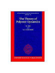 The Theory of Polymer Dynamics - 9780198520337